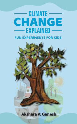 Climate Change Explained: Fun Experiments for Kids