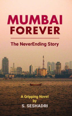 Mumbai Forever : The NeverEnding Story